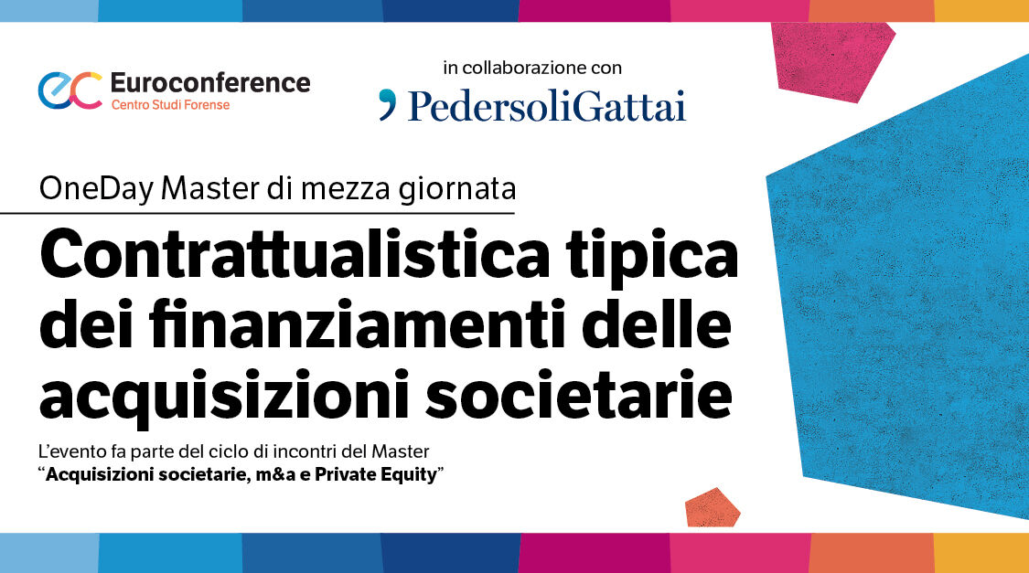 Immagine Contrattualistica tipica dei finanziamenti delle acquisizioni societarie | Euroconference